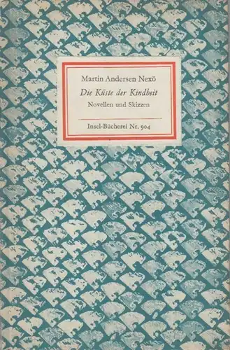 Insel-Bücherei 904, Die Küste der Kindheit, Andersen Nexö, Martin. 1969