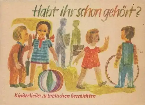 Buch: Habt ihr schon gehört?, Damm, Gottfried. 1972, Evangelische Verlagsanstalt