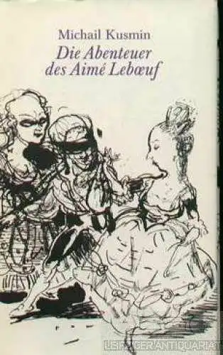 Buch: Die Abenteuer der Aime Leboeuf, Kusmin, Michail A. 1986, Insel-Verlag