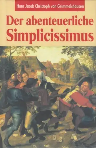 Buch: Der abenteuerliche Simplicissimus, Grimmelshausen. 2004, Nikol Verlag