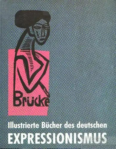 Buch: Illustrierte Bücher des deutschen Expressionismus, Jentsch, Ralph. 1990