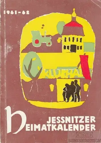 Buch: Jessnitzer Kalender 1961 / 1962, Klub der Werktätigen (Hrsg.). 161