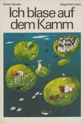 Buch: Ich blase auf dem Kamm, Mucke, Dieter. 1979, Kinderbuchverlag
