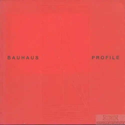 Buch: Bauhaus Profile, Bucher-Schlichtenberger, Heidrun, u.a. 1997