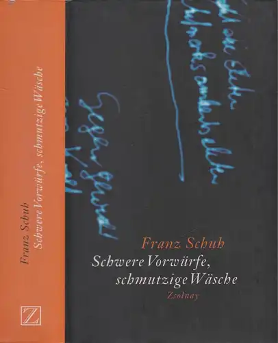Buch: Schwere Vorwürfe, schmutzige Wäsche. Schuh, Franz, 2006, Paul Zsolnay