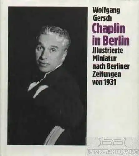 Buch: Chaplin in Berlin, Gersch, Wolfgang. 1988, Henschelverlag, gebraucht, gut