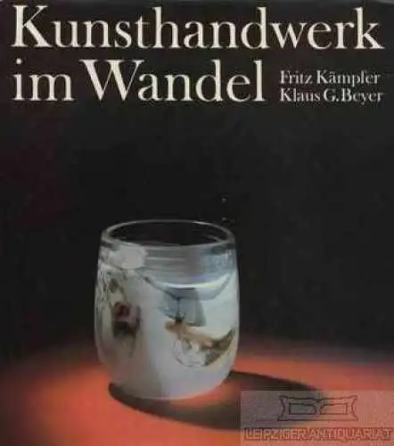 Buch: Kunsthandwerk im Wandel, Kämpfer, Fritz / Beyer, Klaus G. 1984