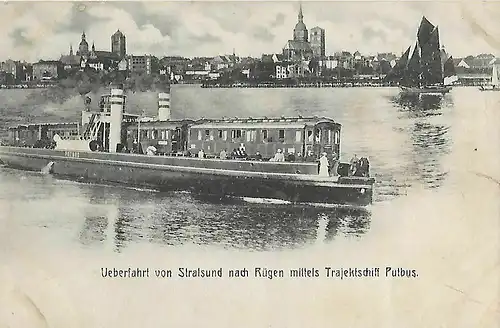 AK Ueberfahrt von Stralsund nach Rügen mittels Trajektschiff Putbus. ca. 1907