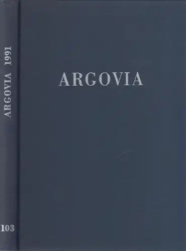 Buch: Argovia Band 103 / 1991, Verlag Sauerländer, gebraucht, sehr gut