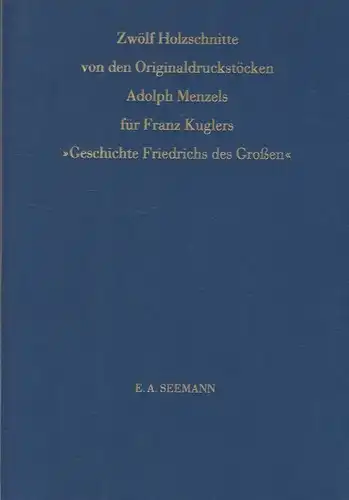 Buch: Zwölf Holzschnitte. Menzel, Adolph, 2008, E. A. Seemann