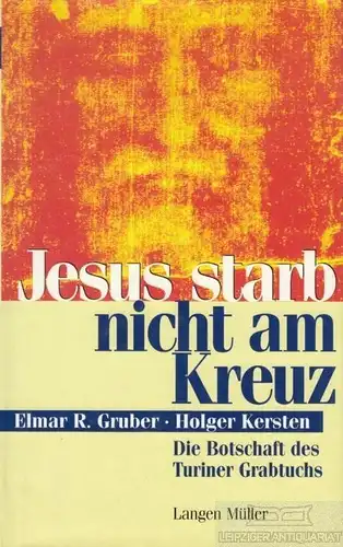 Buch: Jesus starb nicht am Kreuz, Gruber, Elmar R. / Kersten, Holger. 1998