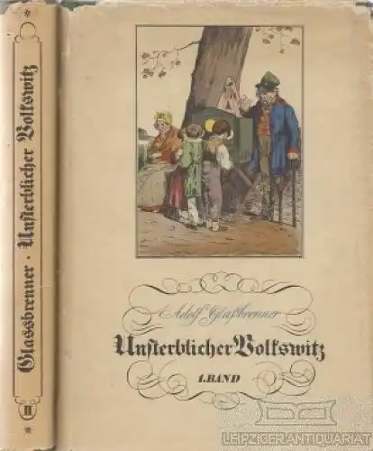 Buch: Unsterblicher Volkswitz, Glassbrenner, Adolf. 2 Bände, 1954