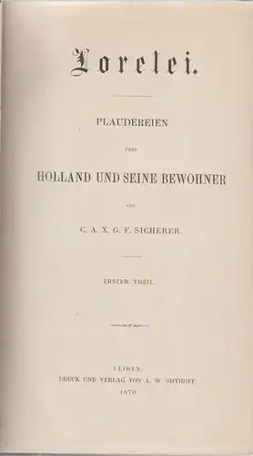 Buch: Lorelei, Sicherer, C. A. X. G. F. 2 in 1 Bände, 1870, gebraucht, gut