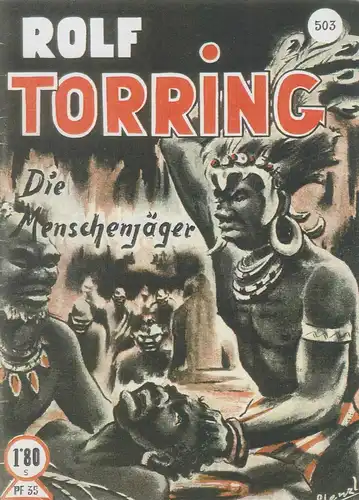 Heft: Rolf Torring 503: Die Menschenjäger, ca. 1950, Interlit Verlag