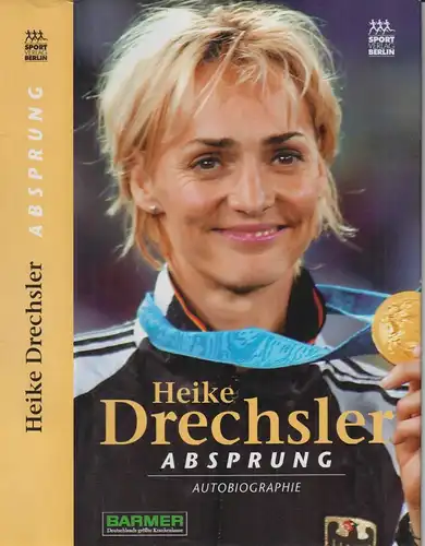 Buch: Absprung, Autobiographie. Drechsler, Heike, 2001, Sportverlag
