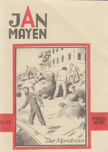 Heft: Jan Mayen Heft 15 - Der Mondnarr. Myler, Lok, A. Bergmann, Nachdruck