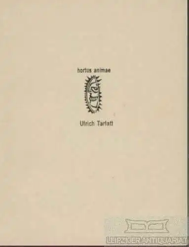 Buch: hortus animae, Tarlatt, Ulrich. 1996, Museum Schloß Burgk, gebraucht, gut