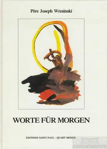 Buch: Worte für morgen, Wresinski, Pere Joseph. 1994, gebraucht, gut