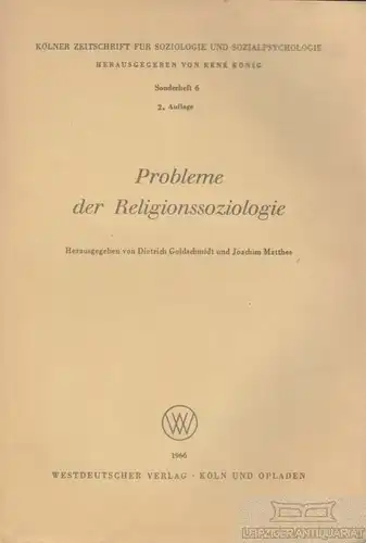 Buch: Probleme der Religionssoziologie, Goldschmidt, Dietrich / Matthes, Joachim