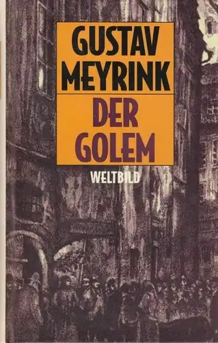 Buch: Der Golem, Meyrink, Gustav. 1994, Weltbild Verlag, Roman, gebraucht, gut