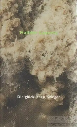 Buch: Die glücklichen Krieger, Laxness, Halldor. Halldor Laxness: Werkausgabe