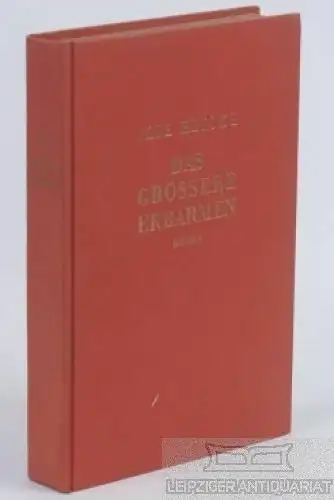 Buch: Das Grössere Erbarmen, Reicke, Ilse. 1929, Eigenbrödler Verlag, Roman