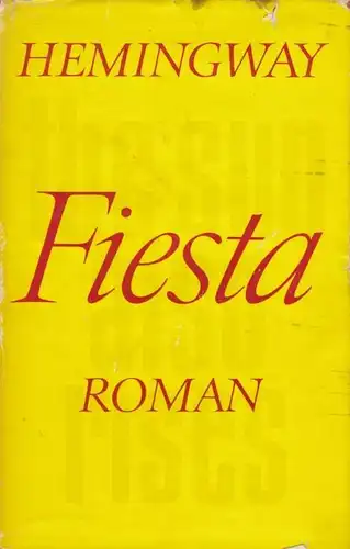 Buch: Fiesta, Roman, Hemingway, Ernest. 1964, Aufbau-Verlag, gebraucht, gut