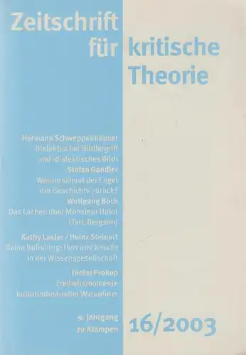 Zeitschrift für kritische Theorie, Heft 16 / 2003. Schweppenhäuser / Bock