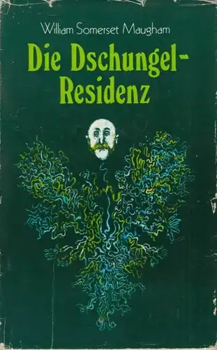 Buch: Die Dschungel-Residenz, Maugham, William Somerset. 1979, Geschichten