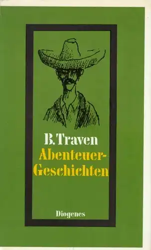 Buch: Abenteuergeschichten, Traven, B. 1980, Diogenes Verlag, gebraucht, gut