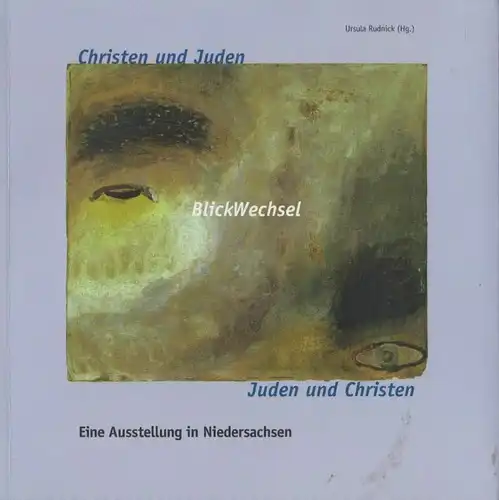 Buch: Christen und Juden - Blickwechsel - Juden und Christen, Rudnick, Ursula
