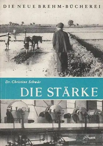 Buch: Die Stärke, Schwär, Christine. Die Neue Brehm-Bücherei, 1958