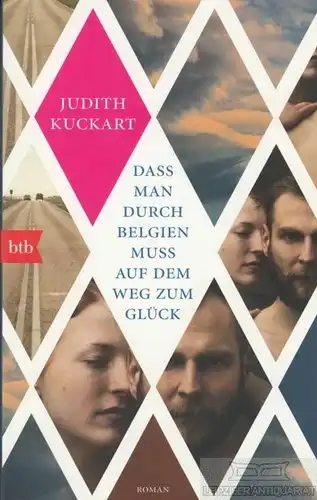 Buch: Dass man durch Belgien muss auf dem Weg zum Glcük, Kuckart, Judith. Btb