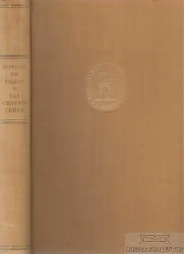 Buch: Das Chagrinleder, Balzac, Honore de. Gildenbibliothek der Weltliteratur