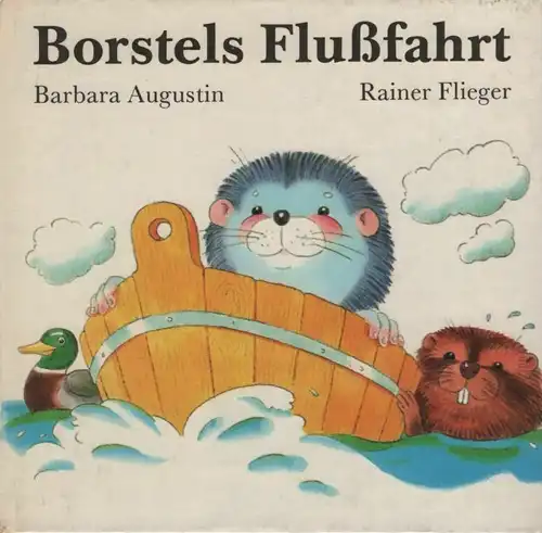 Buch: Borstels Flußfahrt, Augustin, Barbara. 1982, Verlag Junge Welt