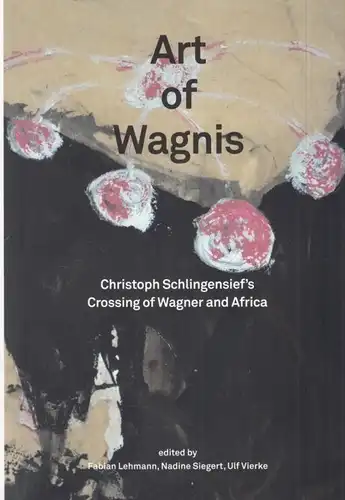 Buch: Art of Wagnis, Lehmann, Fabian / Siegert, N. / Vierke, U. 2017