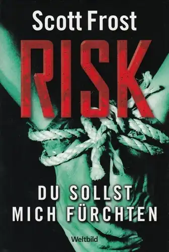 Buch: risk, Frost, Scott. 2007, Weltbild Verlag, gebraucht, gut