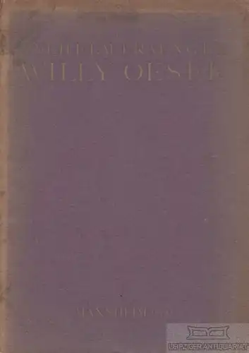 Buch: Willy Oeser, Fraenger, Wilhelm. 1921, Eigenverlag des Kunsthauses