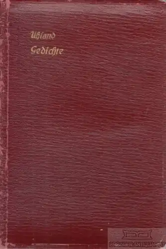 Buch: Ausgewählte Gedichte, Uhland, Ludwig, Heilbrunn & Co. Verlag