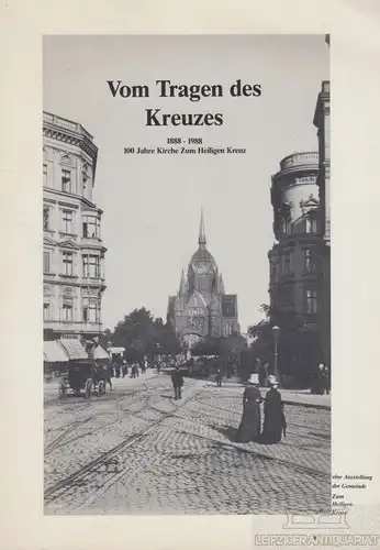 Buch: Vom Tragen des Kreuzes, Uehlein, Georg. 1995, Dressler Offsetdruck