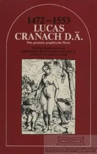 Buch: Lucas Cranach d. Ä. 1472 - 1553, Jahn, Johannes. 1972, Henschelverlag