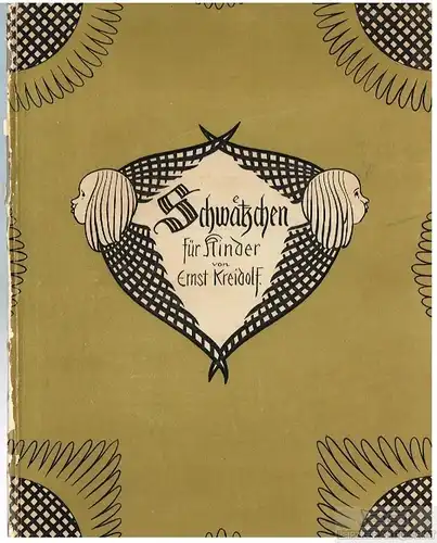 Buch: Schwaetzchen, Kreidolf, Ernst, Verlag Schafstein & Co, gebraucht, gut