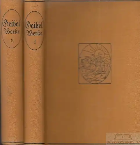 Buch: Emanuel Geibels ausgewählte Werke in zwei Bänden, Geibel, Emanuel. 2 Bände
