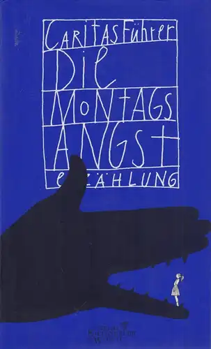 Buch: Die Montagsangst, Führer, Caritas, 1998, Kiepenheuer & Witsch, Erzählung