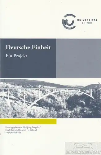 Buch: Deutsche Einheit, Bergsdorf, Wolfgang u.a. 2008, Ein Projekt