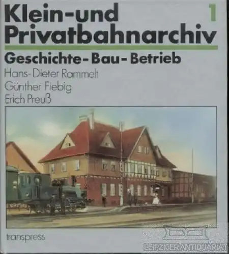 Buch: Klein- und Privatbahn-Archiv 1, Rammelt. 1989, transpress Verlag