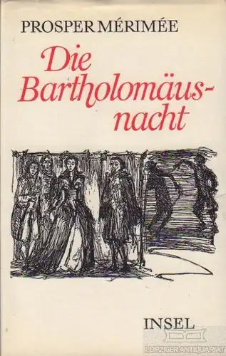 Buch: Die Bartholomäusnacht, Merimee, Prosper. 1974, Insel-Verlag