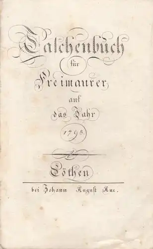 Buch: Taschenbuch für Freimaurer auf das Jahr 1798. 1798, bei Johann August Aue