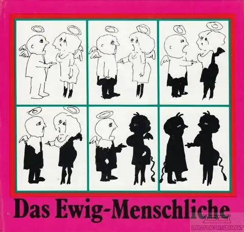 Buch: Das Ewig-Menschliche, Barat, Jozsef u.a. 1977, Corvina Verlag