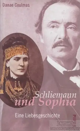 Buch: Schliemann und Sophia, Coulmas, Danae. 2001, Piper Verlag, gebraucht, gut